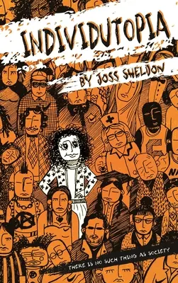 Individutopia: Un roman plasat într-o distopie neoliberală - Individutopia: A novel set in a neoliberal dystopia