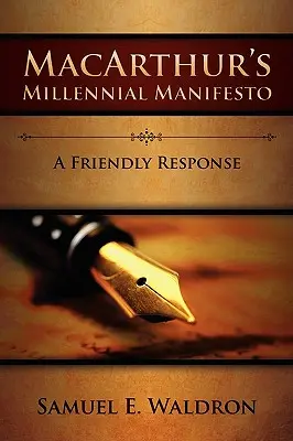 Manifestul milenar al lui MacArthur - MacArthur's Millennial Manifesto