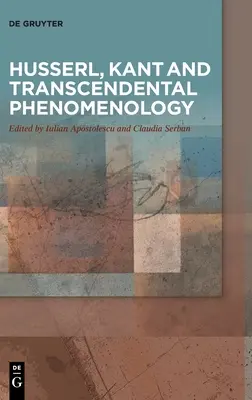 Husserl, Kant și fenomenologia transcendentală - Husserl, Kant and Transcendental Phenomenology