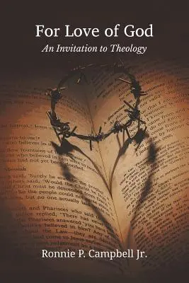 Din dragoste pentru Dumnezeu: O invitație la teologie - For Love of God: An Invitation to Theology