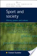 Sport și societate: istorie, putere și cultură - Sport and Society: History, Power and Culture