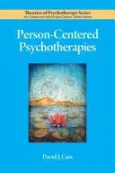 Psihoterapii centrate pe persoană - Person-Centered Psychotherapies