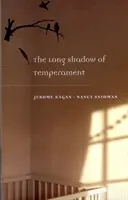 Umbra lungă a temperamentului - The Long Shadow of Temperament