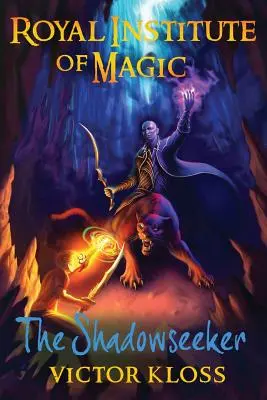 The Shadowseeker (Institutul Regal de Magie) - The Shadowseeker (Royal Institute of Magic)