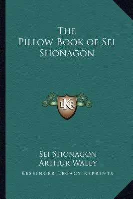 Cartea cu perne a lui Sei Shonagon - The Pillow Book of Sei Shonagon
