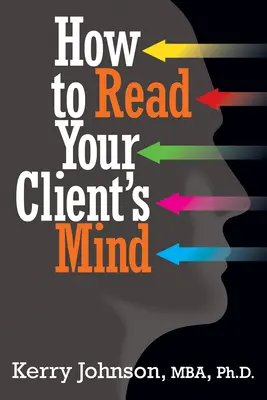 Cum să citești gândurile clientului tău - How to Read Your Client's Mind