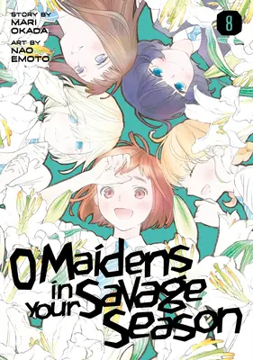 O Maidens in Your Savage Sezonul 8 - O Maidens in Your Savage Season 8