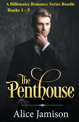 A Billionaire Romance Series Bundle Cărțile 1 - 5 The Penthouse - A Billionaire Romance Series Bundle Books 1 - 5 The Penthouse