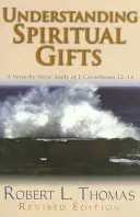 Înțelegerea darurilor spirituale - Understanding Spiritual Gifts