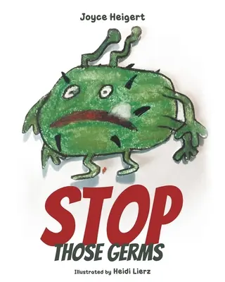 Opriți acești germeni - Stop Those Germs