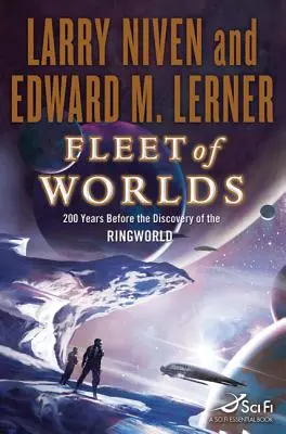 Flota lumilor: 200 de ani înainte de descoperirea Lumii Inelului - Fleet of Worlds: 200 Years Before the Discovery of the Ringworld