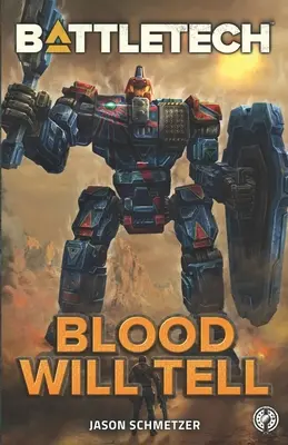 BattleTech: Sângele va spune - BattleTech: Blood Will Tell