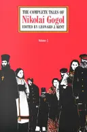 Povestirile complete ale lui Nikolai Gogol, volumul 2 - The Complete Tales of Nikolai Gogol, Volume 2