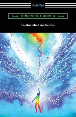 Mintea creativă și succesul - Creative Mind and Success