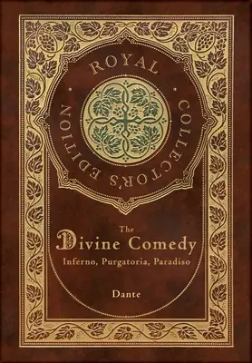 Divina Comedie: Inferno, Purgatorio, Paradiso (Ediție regală de colecție) (Case Laminate Hardcover with Jacket): Inferno, Purgatorio, - The Divine Comedy: Inferno, Purgatorio, Paradiso (Royal Collector's Edition) (Case Laminate Hardcover with Jacket): Inferno, Purgatorio,
