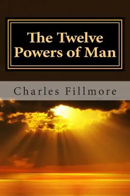 Cele douăsprezece puteri ale omului - The Twelve Powers of Man