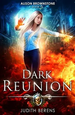 Dark Reunion: O aventură de acțiune Urban Fantasy - Dark Reunion: An Urban Fantasy Action Adventure