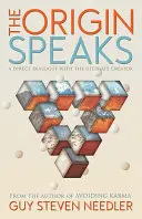 Originea vorbește: Dialogul direct cu Creatorul Suprem - Origin Speaks: The Direct Dialogue with the Ultimate Creator