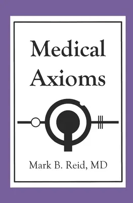 Axiome medicale: 1st Edition - Medical Axioms: 1st Edition