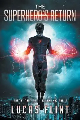 Întoarcerea supereroului (The Superhero's Return) - The Superhero's Return