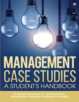 Management Case Studies: Manualul studentului - Management Case Studies: A Student's Handbook