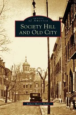 Society Hill și Old City - Society Hill and Old City