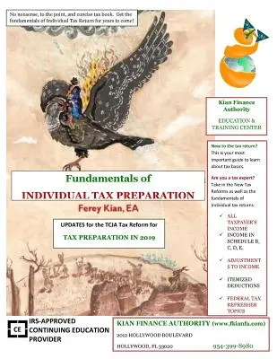 Fundamentals of Individual Tax Preparation: Un ghid de studiu concis pentru pregătirea fiscală individuală - Fundamentals of Individual Tax Preparation: A Concise Study Guide for Individual Tax Preparation