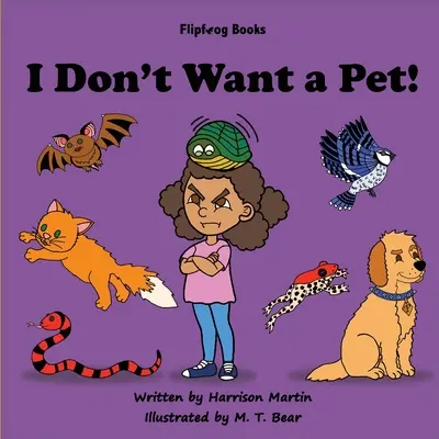Nu vreau un animal de companie! - I Don't Want a Pet!