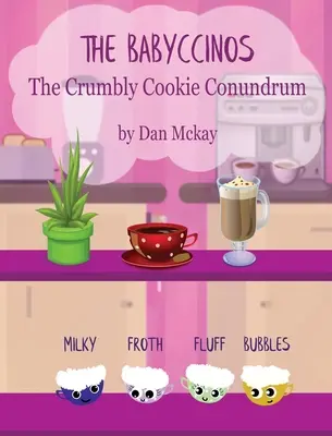 The Babyccinos Enigma biscuiților sfărâmicioși - The Babyccinos The Crumbly Cookie conundrum