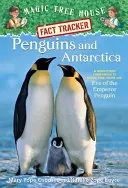 Pinguinii și Antarctica: A Nonfiction Companion to Magic Tree House Merlin Mission #12: Eve of the Emperor Penguin - Penguins and Antarctica: A Nonfiction Companion to Magic Tree House Merlin Mission #12: Eve of the Emperor Penguin