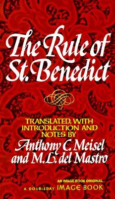 The Rule of St. Benedict