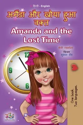 Amanda și timpul pierdut (Hindi English Bilingual Book for Kids) - Amanda and the Lost Time (Hindi English Bilingual Book for Kids)