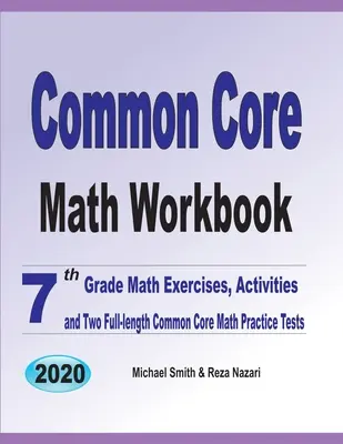 Manual de matematică Common Core: 7th Grade Math Exercises, Activities, and Two Full-Length Common Core Math Practice Tests - Common Core Math Workbook: 7th Grade Math Exercises, Activities, and Two Full-Length Common Core Math Practice Tests