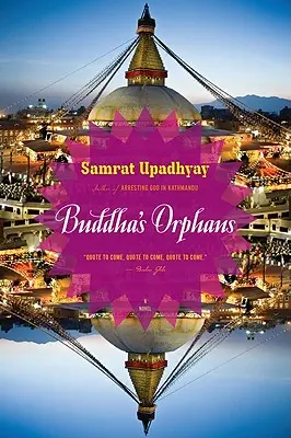 Orfanii lui Buddha - Buddha's Orphans