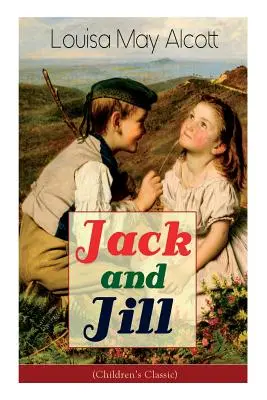 Jack și Jill (Clasic pentru copii) - Jack and Jill (Children's Classic)