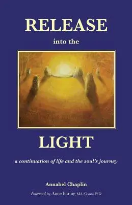 Eliberarea în lumină: o continuare a vieții și a călătoriei sufletului - Release into the Light: a Continuation of Life and the Soul's Journey