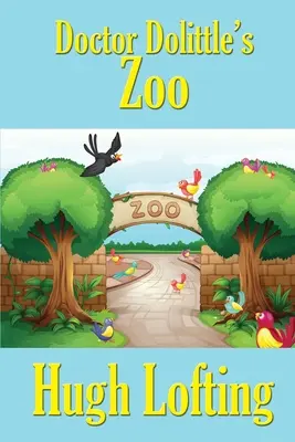 Grădina zoologică a doctorului Dolittle - Doctor Dolittle's Zoo