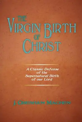 Nașterea din Fecioară a lui Hristos - The Virgin Birth of Christ
