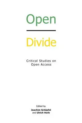 Open Divide: Studii critice privind accesul deschis - Open Divide: Critical Studies on Open Access