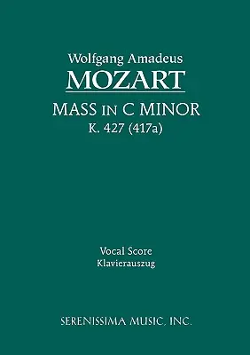 Missa în do minor, K.427: Partitură vocală - Mass in C-minor, K.427: Vocal score