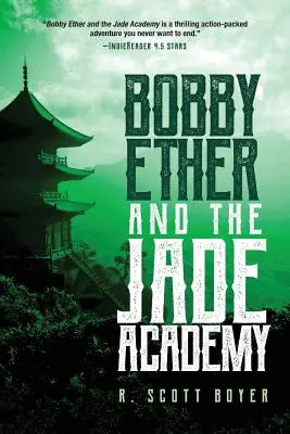 Bobby Ether și Academia Jade - Bobby Ether and the Jade Academy