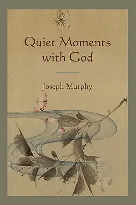 Momente de liniște cu Dumnezeu - Quiet Moments with God