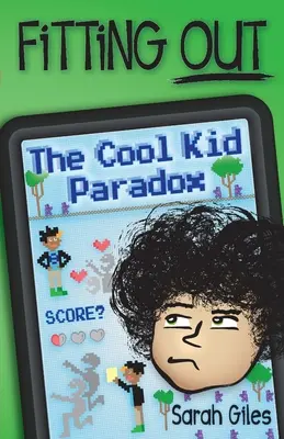 Potrivirea: Paradoxul copilului cool - Fitting Out: The Cool Kid Paradox