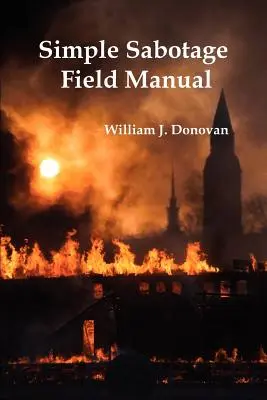 Manual de sabotaj simplu - Simple Sabotage Field Manual