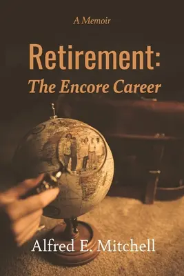 Pensionarea: Cariera bis - Retirement: The Encore Career
