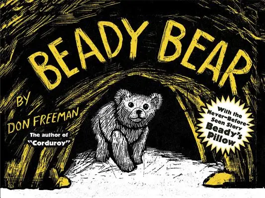Ursul Beady: Cu povestea nemaivăzută până acum Perna lui Beady - Beady Bear: With the Never-Before-Seen Story Beady's Pillow
