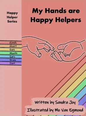 Mâinile mele sunt ajutoare fericite - My Hands are Happy Helpers