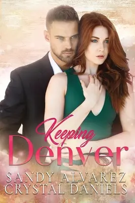 Păstrarea Denver - Keeping Denver