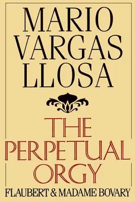Orgia perpetuă - The Perpetual Orgy