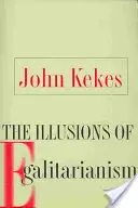 Iluziile egalitarismului - The Illusions of Egalitarianism